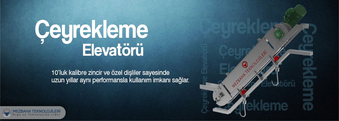 çeyrekleme elevatörü